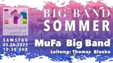Big Band Sommer 2023 - Open Air mit der MuFa Big Band